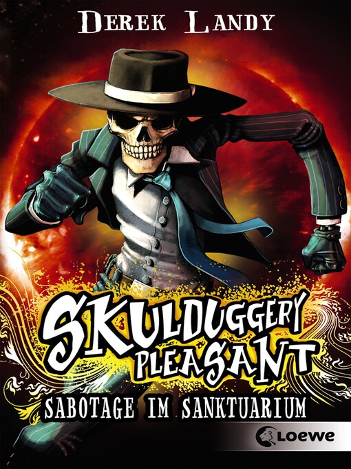Title details for Skulduggery Pleasant (Band 4)--Sabotage im Sanktuarium by Derek Landy - Wait list